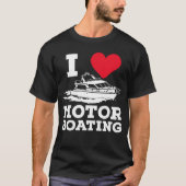 Grappige Bootkapitein Boaters Ik hou van motorvare T-shirt (Voorkant)