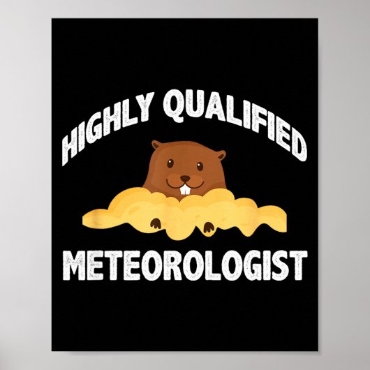 Grappige Bosmarmot Zeer Gekwalificeerde Meteoroloo Poster (Voorkant)
