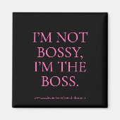 Grappige Boss Quote Magnet - Custom Gift voor Vrou (Voorkant)