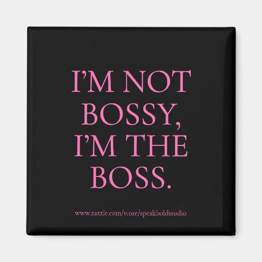 Grappige Boss Quote Magnet - Custom Gift voor Vrou (Voorkant)