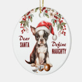Grappige Boston Terrier Pup Definieer stoute kerst Keramisch Ornament (Links)