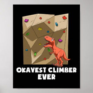 Grappige Boulderende Rotsklimmende T-rex  Poster