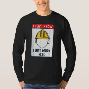Grappige bouwvakker ik weet niet dat ik gewoon wer t-shirt