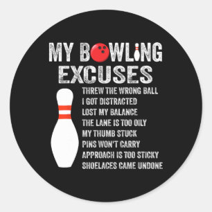 Grappige Bowling Excuses Grappige Bowling Pin Bowl Ronde Sticker