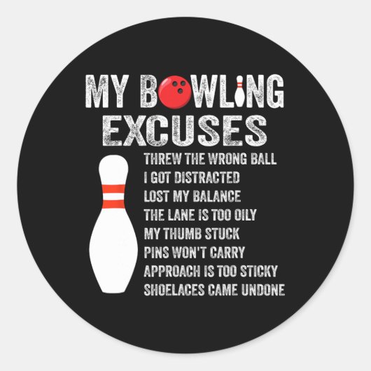 Grappige Bowling Excuses Grappige Bowling Pin Bowl Ronde Sticker (Voorkant)