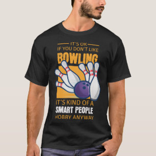 Grappige Bowling kleding Smart People Gift Pullove T-shirt