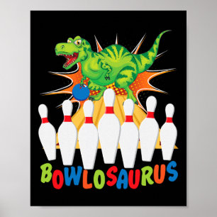 Grappige Bowling Pun T-rex dinosaurus Bowlosaurus Poster