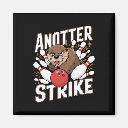 Grappige Bowling Strike Pun - Nog een Strike Otter Magneet (Voorkant)