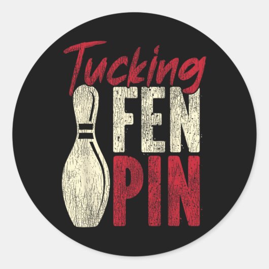 Grappige Bowling Tucking Fen Pin Ronde Sticker (Voorkant)