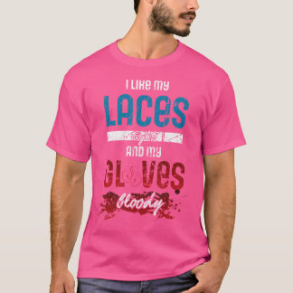 Grappige Boxing Quote en Boxer Boxing Handschoenen T-shirt