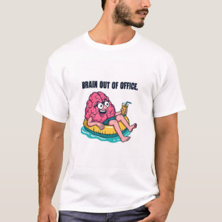 Grappige Brain Out of Office T-Shirt - Humoristisc