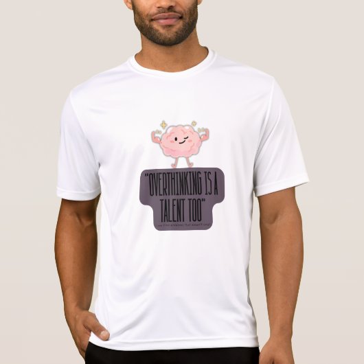 Grappige Brain Power Kleding voor Overdenkers T-shirt (Voorkant)