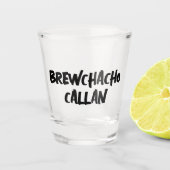 Grappige Brewchacho Shot Glas (Voorkant)