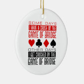 Grappige Bridge Player Club verpletterd spel van b Keramisch Ornament (Rechts)