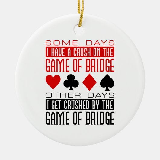 Grappige Bridge Player Club verpletterd spel van b Keramisch Ornament (Voorkant)