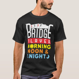 Grappige bridgespeler 's ochtends en 's avonds t-shirt