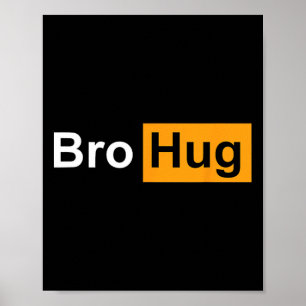 Grappige Bro Hug Bodybuilding Powerlifting Sport G Poster