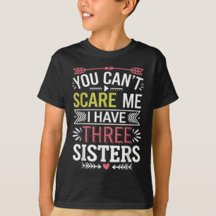 Grappige broer grap je kunt me niet zijn ik heb dr t-shirt