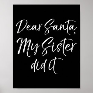 Grappige broer kerst citaat Beste Kerstman, mijn z Poster