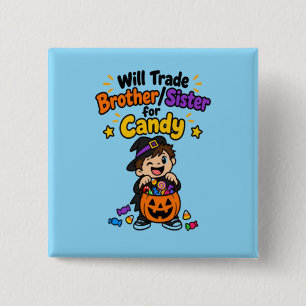 Grappige broer of zus Halloween Zal broer zus ruil Vierkante Button 5,1 Cm