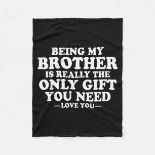 Grappige Broer Sarcastische Broer Humor Quote Van  Fleece Deken