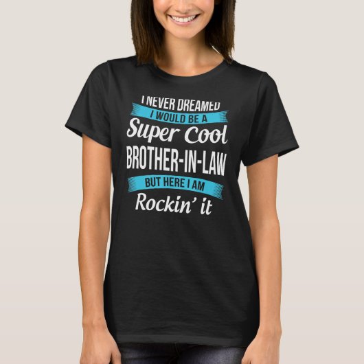 Grappige Brother in Law Tshirt Cadeaus van Zuster (Voorkant)