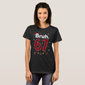 Grappige Bruh 67 Meme Kerstmis Xmas Pyjama Mannen T-shirt (Voorkant volledig)