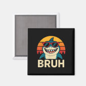 Grappige bruh haai met singles meme magneet (Voorkant / Achterkant)