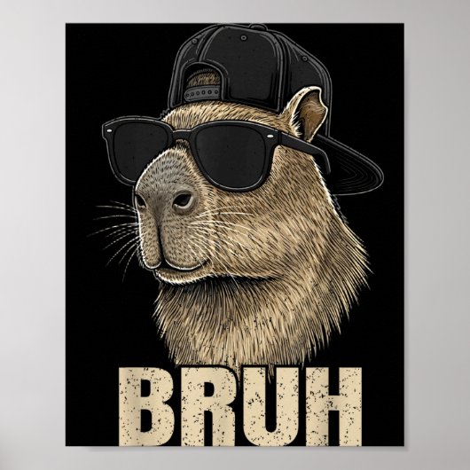 Grappige Bruh Meme Capybara Liefhebber Cool Sungle Poster (Voorkant)