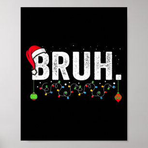 Grappige Bruh Prettig Kerstmis Pyjama Familie Mann Poster