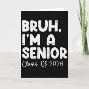 Grappige Bruh Senior 2026 Afgestudeerde Cl Van 202 Kaart