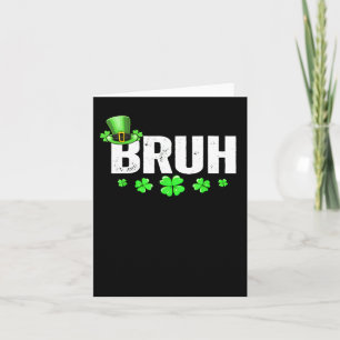 Grappige Bruh St Patricks Day Shamrock Leprechaun Kaart