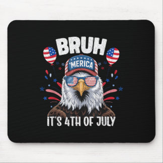 Grappige Bruh Vierde 4e Juli Adelaar Amerikaanse P Muismat