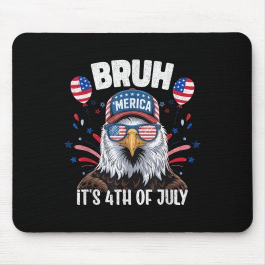 Grappige Bruh Vierde 4e Juli Adelaar Amerikaanse P Muismat (Voorkant)