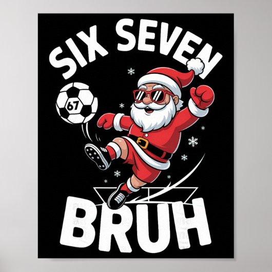 Grappige Bruh Voetbal Kerstman 67 Meme Kerst Xmas  Poster (Voorkant)