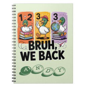 Grappige Bruh We Zijn Weer Terug Eend Weer Terug N Notitieboek