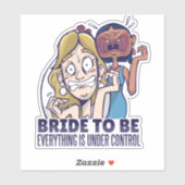 Grappige Bruid Die Bruiloft Gaat Doen Alles Is Ond Sticker (Vel)
