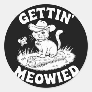 Grappige bruid Gettin Meowied Meowdy Partner Bache Ronde Sticker
