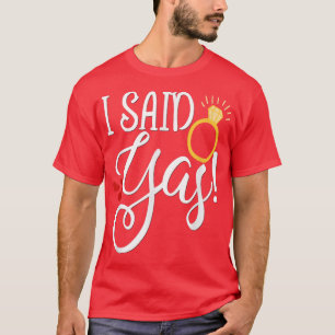 Grappige Bruid Trouwen Bachelorette Hen Ik Zei Ja T-shirt