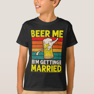 Grappige Bruidegom Bachelorfeest Bier Geef Me Ik G T-shirt