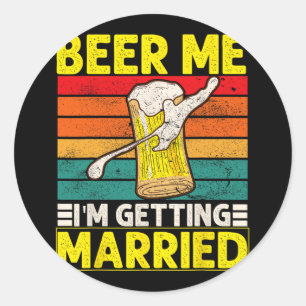 Grappige Bruidegom Bachelorfeest Bier Mij Ik Ga Tr Ronde Sticker