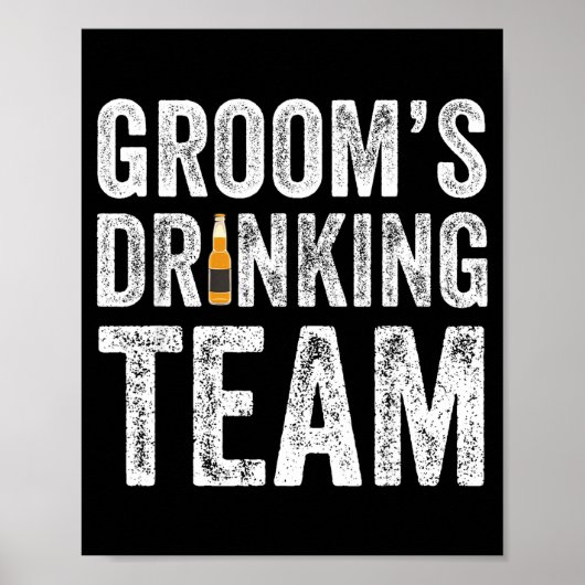 Grappige bruidegom drinkteam getuigen vrijgezellen poster (Voorkant)