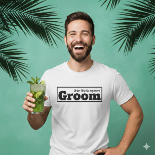 Grappige Bruidegom onder Nieuwe Leiding Trouwen T-shirt