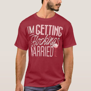 Grappige bruids partij verloofde krijgen flocking t-shirt