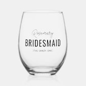 Grappige bruidsmeisje voorstel naam wijnglas zonder voet (Voorkant)