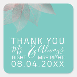 Grappige bruiloft Mr. Rechts $ Altijd Ms Rechts Vierkante Sticker