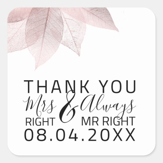 Grappige bruiloft Mrs. Right $ Altijd Mr. Right Wh Vierkante Sticker (Voorkant)