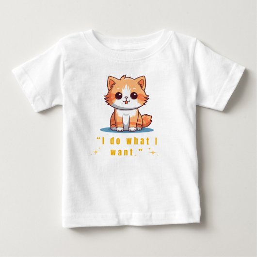 Grappige brutale kat "Ik doe wat ik wil" Cute baby (Voorkant)