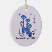 Grappige buitenaardse katten - "Breng ons naar je  Keramisch Ornament (Rechts)