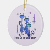 Grappige buitenaardse katten - "Breng ons naar je  Keramisch Ornament (Links)